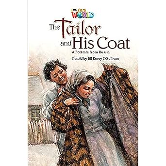 Our World Readers: The Tailor and His Coat: British Englis