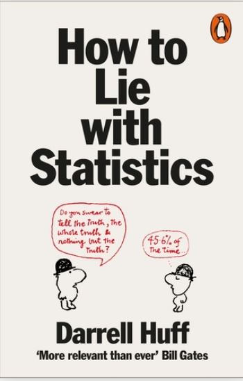How to Lie with Statistics