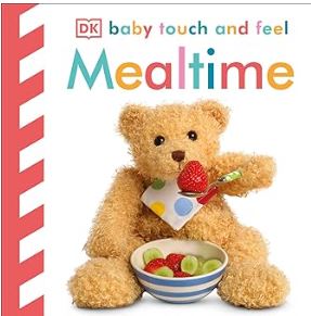 Baby Touch and Feel  Mealtime