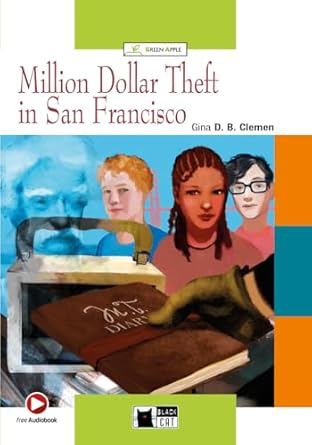 Million Dollar Theft in San Francisco Book with Audio CD B1 Pre-Intermediate